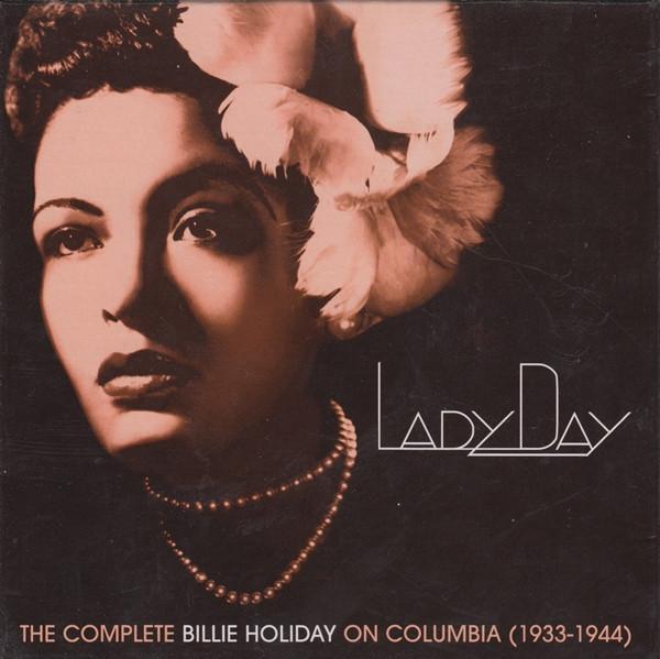 Billie Holiday - Lady Day (The Complete Billie Holiday On Columbia) (1933-1944)
