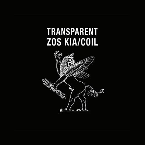 Coil, Zos Kia - Transparent