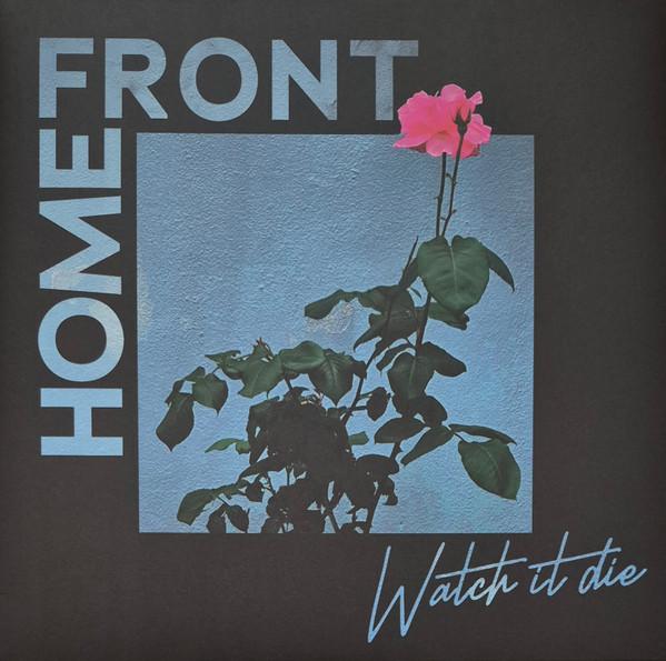 Home Front (2) - Watch It Die