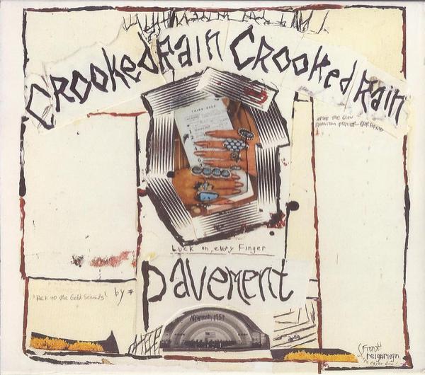 Pavement - Crooked Rain Crooked Rain (L.A.'s Desert Origins)