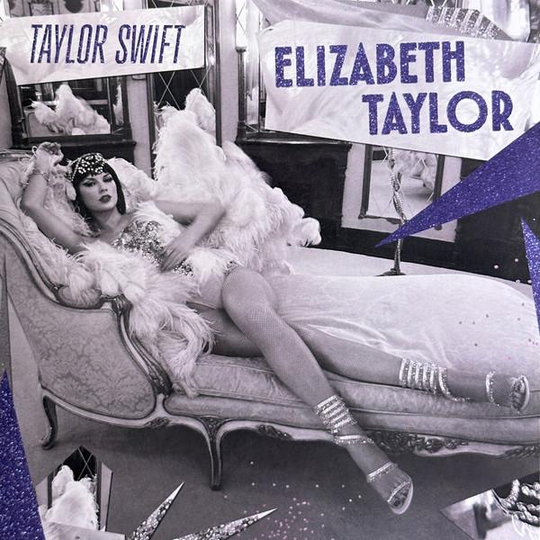 Taylor Swift - Elizabeth Taylor