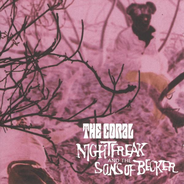 The Coral - Nightfreak And The Sons Of Becker