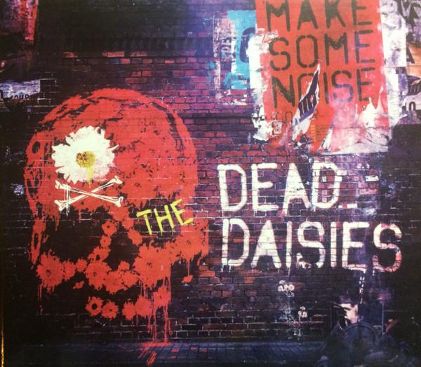 The Dead Daisies - Make Some Noise