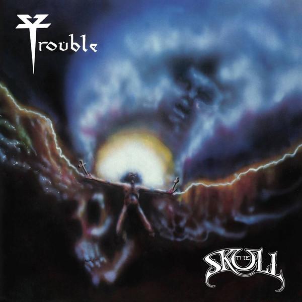 Trouble  - The Skull
